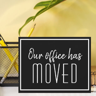 Our Office Has Moved Simple Black White Business Announcement