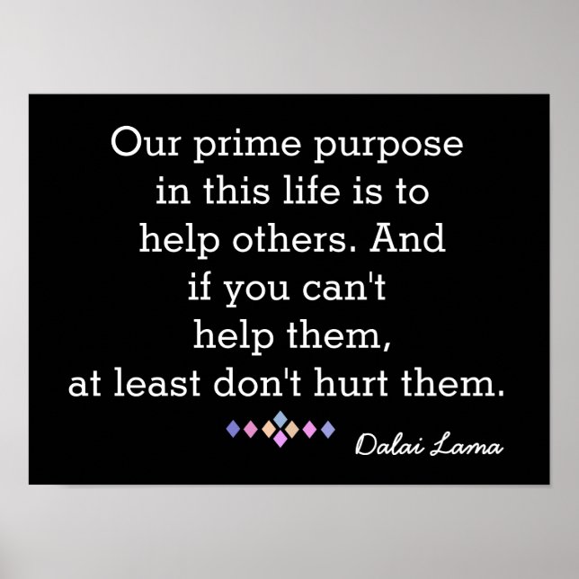 Our Prime Purpose - Dalai Lama - quote print (Front)