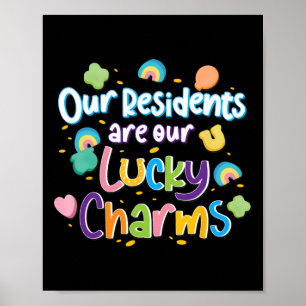 Our Residents Are Our Lucky Charms Caregiver St Pa Poster
