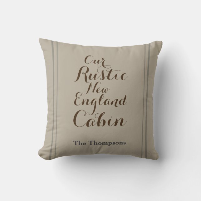 "Our Rustic New England Cabin"; Custom Family Name Cushion (Front)