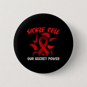 Our Secret Power Sickle Cell Disease Anaemia Scd A 6 Cm Round Badge