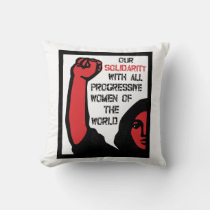 Our Solidarity With All Progressive Women Cushion