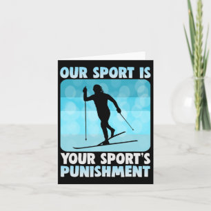 Our Sport Is Your Sports Punishment Cross-country Card