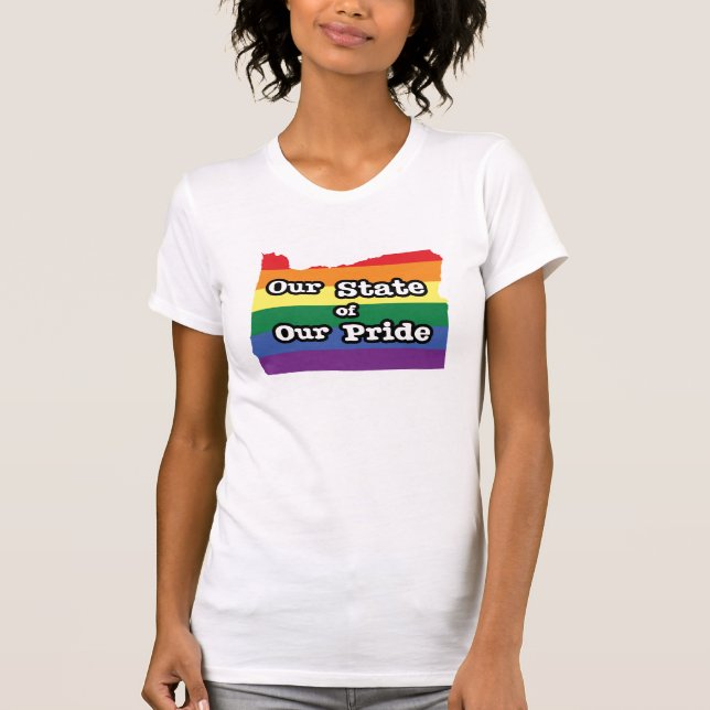 Our State of Our Pride | Oregon T-Shirt (Front)