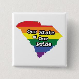 Our State of Our Pride   South Carolina 15 Cm Square Badge