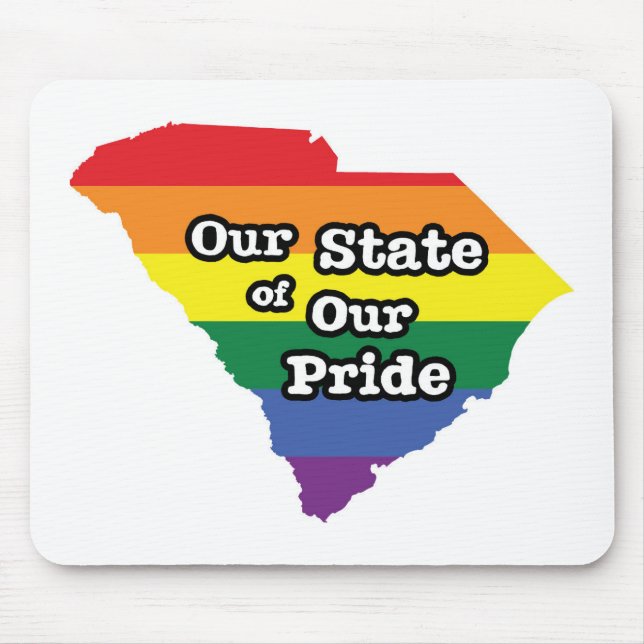 Our State of Our Pride | South Carolina Mouse Pad (Front)