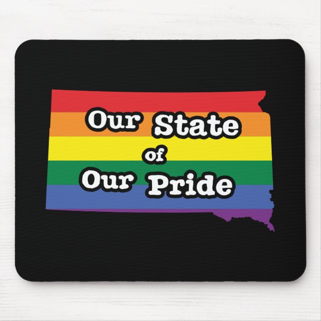Our State of Our Pride | South Dakota Mouse Pad (Front)