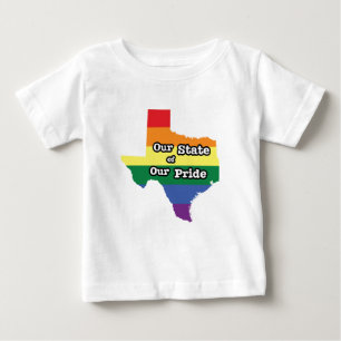 Our State of Our Pride   Texas Baby T-Shirt