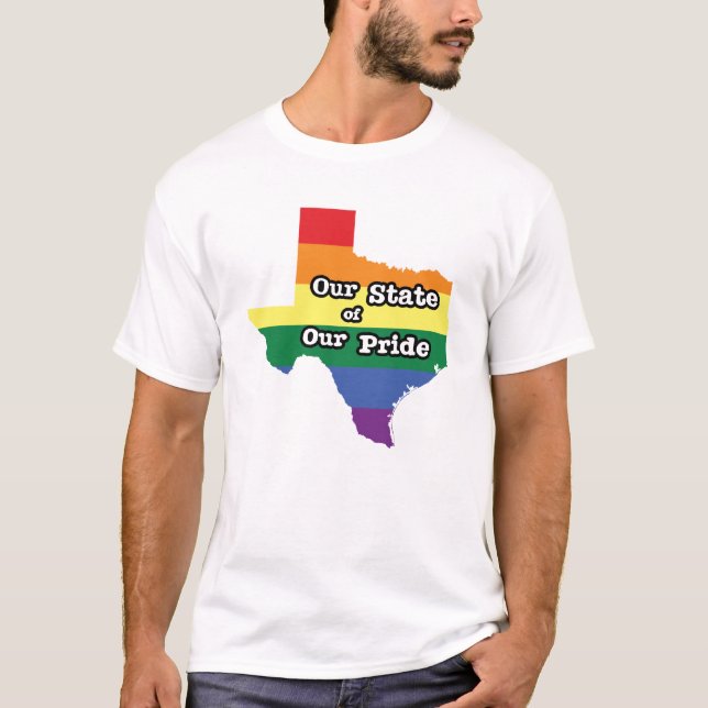 Our State of Our Pride | Texas T-Shirt (Front)