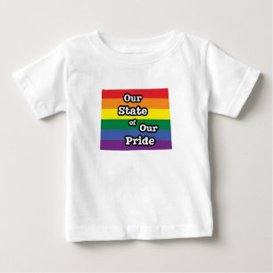 Our State of Our Pride   Wyoming Baby T-Shirt