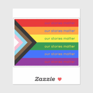 Our Stories Matter Gay Pride Intersection Rainbow