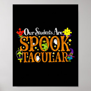 Our Students Are Spook-tacular Halloween Autism Aw Poster