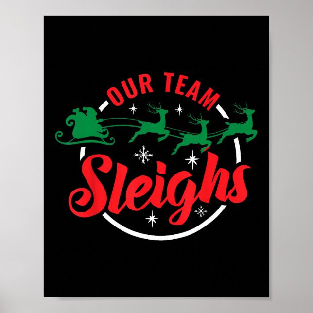 Our Team Sleighs Christmas Family Pajama Xmas Holi Poster (Front)