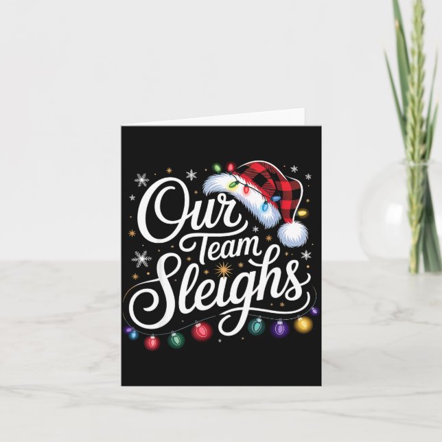 Our Team Sleighs Christmas Lights Red Santa Hat Xm Card (Front)