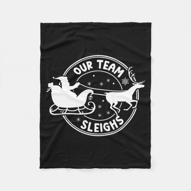 Our Team Sleighs Christmas Reindeers Santa's Long  Fleece Blanket (Front)