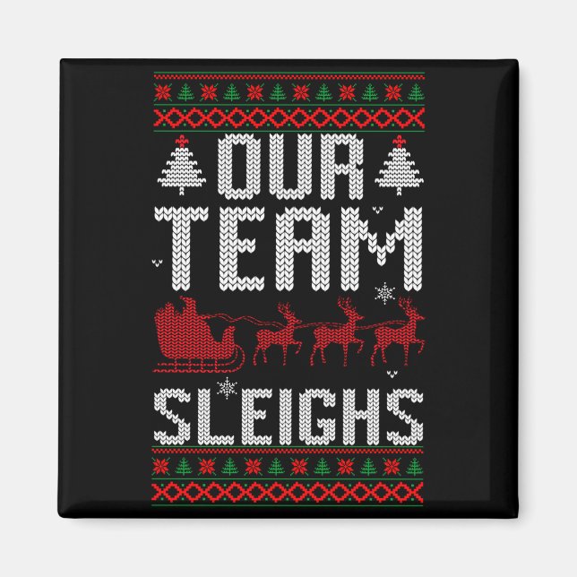 Our Team Sleighs Christmas Reindeers Santa's Long  Magnet (Front)