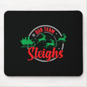 Our Team Sleighs Christmas Reindeers Santa's Long Mouse Pad