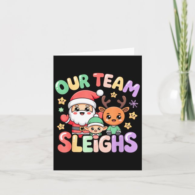 Our Team Sleighs Christmas Santa And Xmas Party Sq Card (Front)