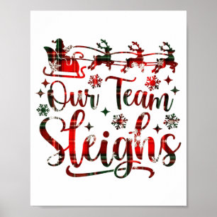 Our Team Sleighs Christmas Santa Reindeers Office Poster