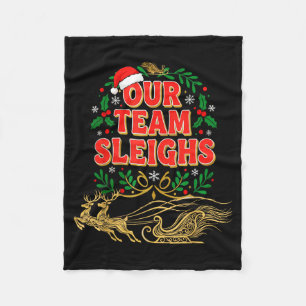 Our Team Sleighs Christmas Shirts, Festive Office Fleece Blanket