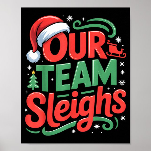Our Team Sleighs Funny Christmas Reindeers Xmas  Poster (Front)