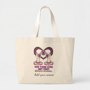 Our Third Eye Met First Custom Names Large Tote Bag