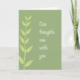 Our thoughts are with you Sympathy Card