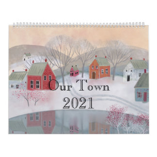 Our Town 2021 Folk Art Calendar