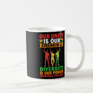 Our Unity Is Strength Diversity Power Centennial 1 Coffee Mug