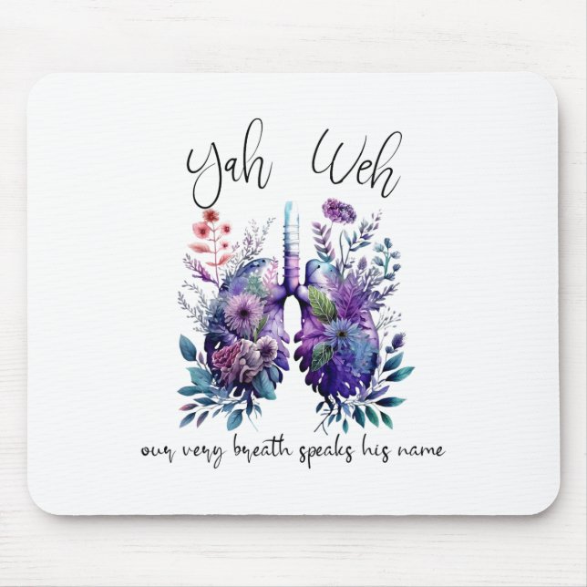 Our Very Breath Speaks His Name Yhwh Christian Rel Mouse Pad (Front)