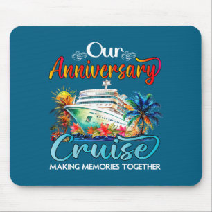 Our wedding anniversary cruise husband wife couple mouse pad