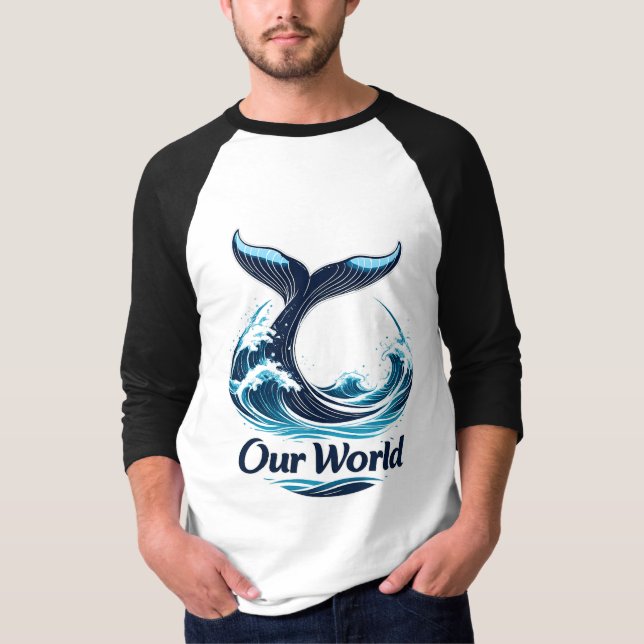 Our World Whale Tail Ocean Conservation T-Shirt (Front)