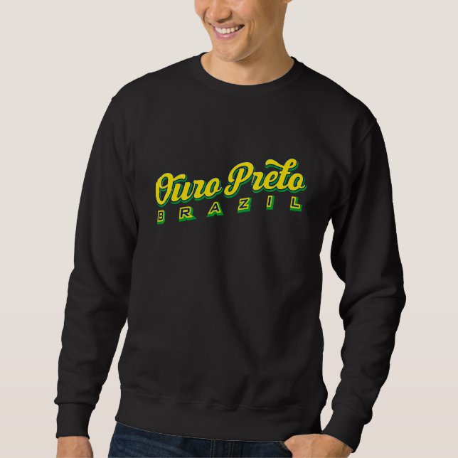 Ouro Preto Brazil Sweatshirt (Front)