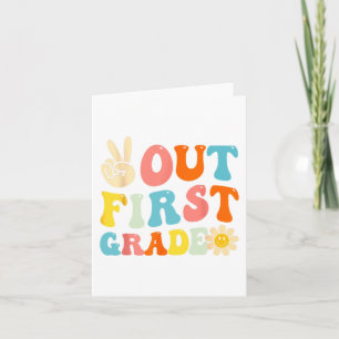 Out 1st Grade Graduation Last Day Of School Groovy Card