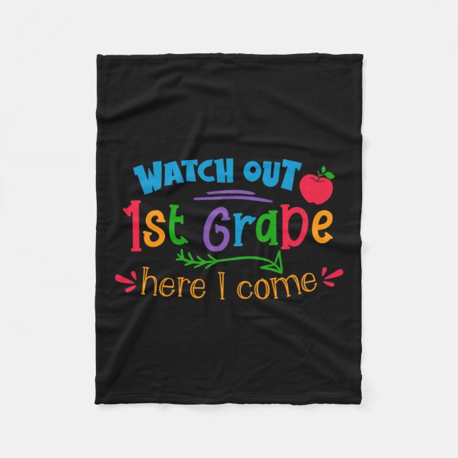 Out 1st Grade Here I Come  Fleece Blanket (Front)