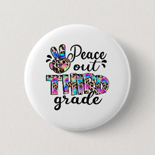 Out 3rd Grade Tie Dye Happy Last Day Of School 6 Cm Round Badge