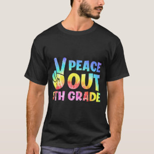 Out 5th Grade 2024 Graduate Happy Last Day Of Scho T-Shirt