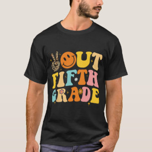 Out 5th Grade Retro Groovy Happy Last Day Of Schoo T-Shirt