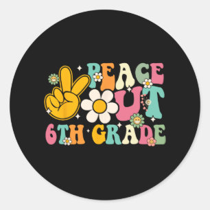 Out 6th Grade Graduation Last Day Of School Groovy Classic Round Sticker