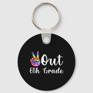 Out 6th Grade Last Day Of School Graduation Key Ring