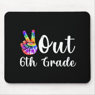 Out 6th Grade Last Day Of School Graduation  Mouse Pad