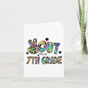 Out 7th Grade Tie Dye Happy Last Day Of School Card