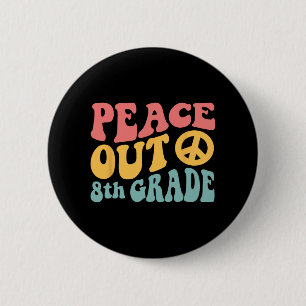 Out 8th Grade Funny Retro 70's Last Day Of 8th Gra 6 Cm Round Badge