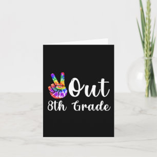 Out 8th Grade Last Day Of School Graduation Card