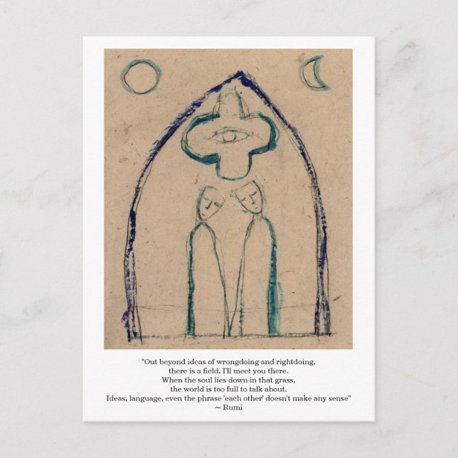 Out Beyond ideas of wrong doing and right doing. Postcard (Front)