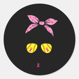 Out Breast Cancer Awareness Softball Mum Women Classic Round Sticker