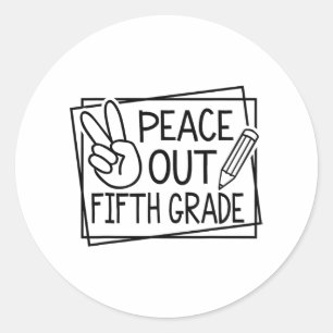 Out Fifth Grade Last Day Of School Summer Break  Classic Round Sticker
