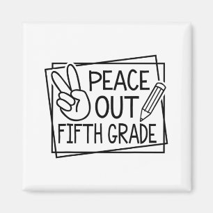 Out Fifth Grade Last Day Of School Summer Break Magnet