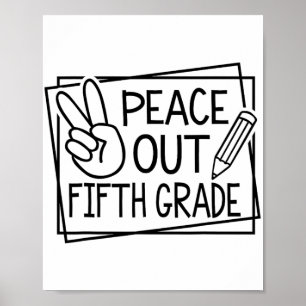 Out Fifth Grade Last Day Of School Summer Break Poster