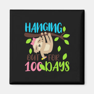 Out For 100 Days Sloth 100th Days Of School Gifts Magnet